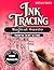 Ink Tracing Book for Adults : Magical Castle: A Stress reliefe ink tracing coloring book for stress relief and relaxing (The Magical Hidden Worlds Series)
