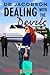 Dealing with the Devils: A ...