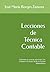 Lecciones de Técnica Contable: Adaptadas al currículo oficial del Ciclo Formativo de Grado Medio en Gestión Administrativa (Spanish Edition)