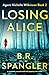 Losing Alice: A completely ...