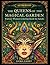 THE QUEENS OF THE MAGICAL GARDEN: Fantasy Coloring Book for Adults and Teenagers | Enchanted Queens, Elves, Magical Women Relief from Stress and Relaxation (AETHERYON Mythic Coloring Series)