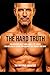 The Hard Truth: How Men Over 40 Get Hard Again, Last Longer, and Reclaim the Sexual Performance They Thought Was Gone