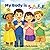 My Body is S.A.F.E: A body safety and personal boundaries book for kids 3-8