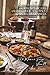 100 risi messicani: olé! L'America Latina sposa la Francia: Fagioli, spezie, lime... il Messico adattato al gusto francese. (SERIE RISO (25 libri) - ... alla Francese (10 libri)) (Italian Edition)