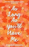 As Long As You'll...