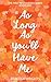 As Long As You'll Have Me (First Responders Series Book 1): A grumpy sunshine, forced proximity, firefighter romance