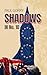 Shadows in No. 10: Page-turning and Gripping Political Thriller, Were The Truth Gets You Killed.
