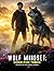 The Wolf Mindset: Code for Teens: Ascent of the Alpha Leader