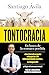 Tontocracia: En busca de la sensatez perdida (Spanish Edition)