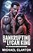 Bankrupting The Lycan King:...