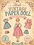 Abril Vintage Paper Dolls: Dress-Up & Cut-Out Activity Book for Kids: Includes 40+ Outfits | Cut, Dress & Play Vintage Style