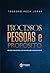 Processos Pessoas e Propósito : Gestão a luz da ética, da reconstrução nacional e da fé (Portuguese Edition)