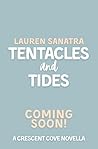 Tentacles and Tid...