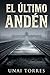 El último andén (Spanish Edition)