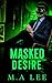 Masked Desire