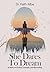 She Dares To Dream: A Story of Choice, Courage and Becoming