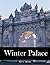 Winter Palace: A Perfect Coffee Table Picture Book - Travel and Tourism lovers Gift