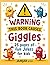 Warning, This Book Causes Giggles: 50 Silly Jokes for Kids Ages 6–11 | Laugh-Out-Loud Fun, Family-Friendly Humor, and Endless Smiles