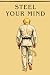 Steel Your Mind by Max Blazer