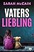 Vaters Liebling by Sarah McCain