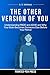 The Other Version of You: U...