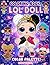LOL Dolls Coloring Book: 50+ Adorable Illustrations for Kids: Fun and Stylish Coloring Pages with Trendy Outfits and Accessories for Girls Ages 4-8