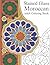 Stained Glass Moroccan: An Adult Coloring Book Featuring 40 Geometric Islamic Tile and Mosaic Patterns Inspired by Moroccan Architecture for Relaxation and Mindfulness