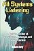All Systems Listening: A Te...