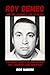 Roy DeMeo and the Assembly Line of Death: The DeMeo Crew, a Killing Machine That Terrified Even Gangsters Rico Mancini