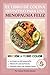 El Libro De Cocina Definitivo Para Una Menopausia Feliz: Recetas para equilibrar las hormonas inspiradas en Sandra Moñino para aliviar la inflamación, los sofocos y perder peso. (Spanish Edition)