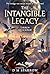 The Intangible Legacy: The bridge was never meant to stay closed (The Intangible Saga Book 1)