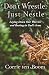 Don't Wrestle, Just Nestle: Laying Down Our Worries and Resting in God's Arms