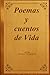 POEMAS Y CUENTOS DE VIDA (Spanish Edition)