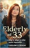 Elderly at 33: Le...