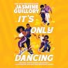 It's Only Dancing