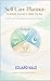 Mindful Self-Care Planner: Daily Habits, Goals & Wellness Tracker