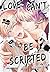 Love Can't Be Scripted 2: Boys-Love-Einzelband über einen Manga-Zeichner mit einer obsessiven Liebe zu seinem Redakteur – mit hochwertiger SNS Card in der 1. Auflage! (German Edition)