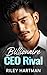 Billionaire CEO Rival: An E...