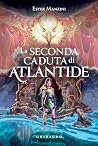 La seconda caduta di Atlantide by Ester Manzini