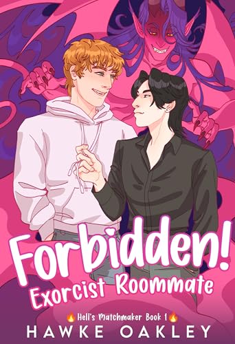 Forbidden! Exorcist Roommate (Hell's Matchmaker Book 1)