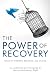 The Power of Recovery: Voices of Strength, Resilience, and Change