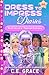 Dress To Impress Diaries - Skye Silvera Fashion Fantasy