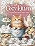 Cozy Kitten: A Charming Kitten Coloring Book for Adults Featuring 40 Adorable Cats in Cozy Cottagecore Scenes Including Cafes, Libraries, Kitchens, and Gardens for Relaxation