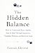 The Hidden Balance: How to ...