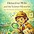 Detective Milo and the Scie...