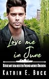 Love me in June by Katrin Emilia Buck