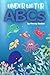 Underwater ABCs