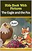 Kids Book With Pictures: The Eagle and the Fox