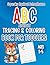 ABC Alphabet Tracing & Coloring Book for Toddlers Ages 3–5: Learn to Write Letters A–Z with Fun Handwriting Practice, Preschool Learning Activities, ... for Kids, Pre-K & Kindergarten & Homeschool