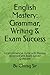English Mastery: Grammar, Writing & Exam Success: A Comprehensive Guide with Practice Questions and Board Solved Questions